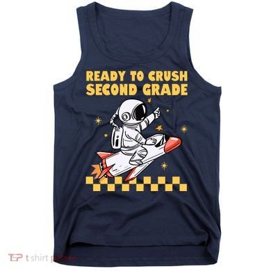Ready To Crush Second Grade Back To School Tank Top