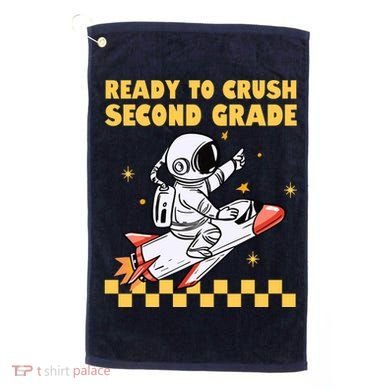 Ready To Crush Second Grade Back To School Golf Towel