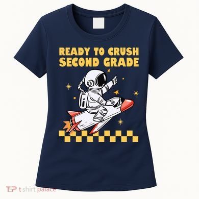 Ready To Crush Second Grade Back To School Women's T-Shirt