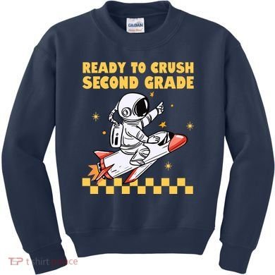 Ready To Crush Second Grade Back To School Kids Sweatshirt