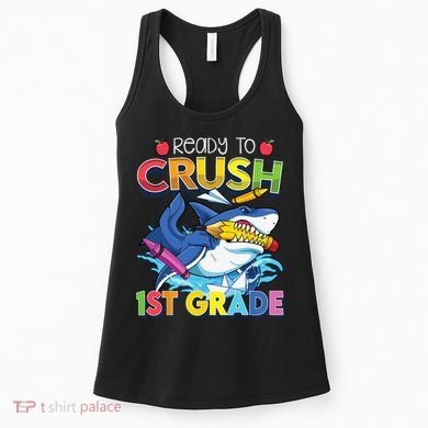 Ready To Crush 1st Grade Shark Back To School Women's Tank Top