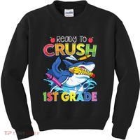 Ready To Crush 1st Grade Shark Back To School Kids Sweatshirt thumb 0