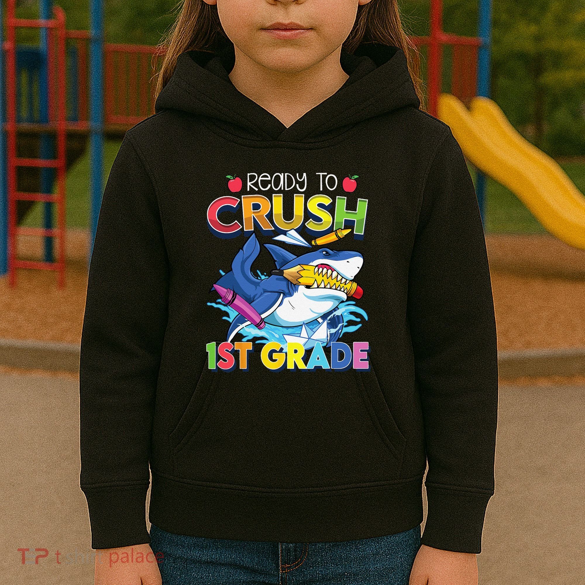 Ready To Crush 1st Grade Shark Back To School Kids Hoodie