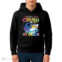 Ready To Crush 1st Grade Shark Back To School Kids Hoodie thumb 4