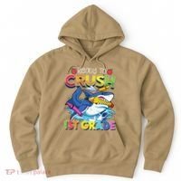 Ready To Crush 1st Grade Shark Back To School Hoodie thumb 0