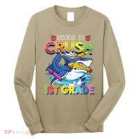 Ready To Crush 1st Grade Shark Back To School Long Sleeve Shirt thumb 0