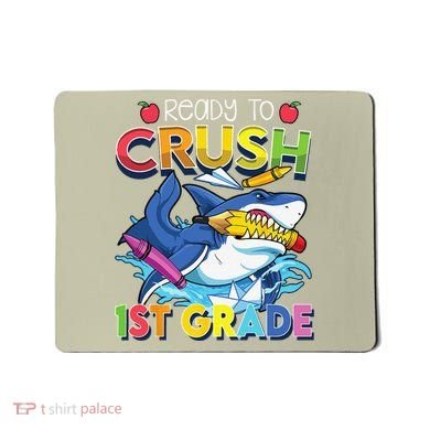 Ready To Crush 1st Grade Shark Back To School Mousepad