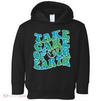 Retro Take Care Of Our Earth Celebrate Earth Day Toddler Hoodie thumb 0