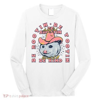 Rootin Tootin Cowboy Advice | Poss Possum Opossum Long Sleeve Shirt