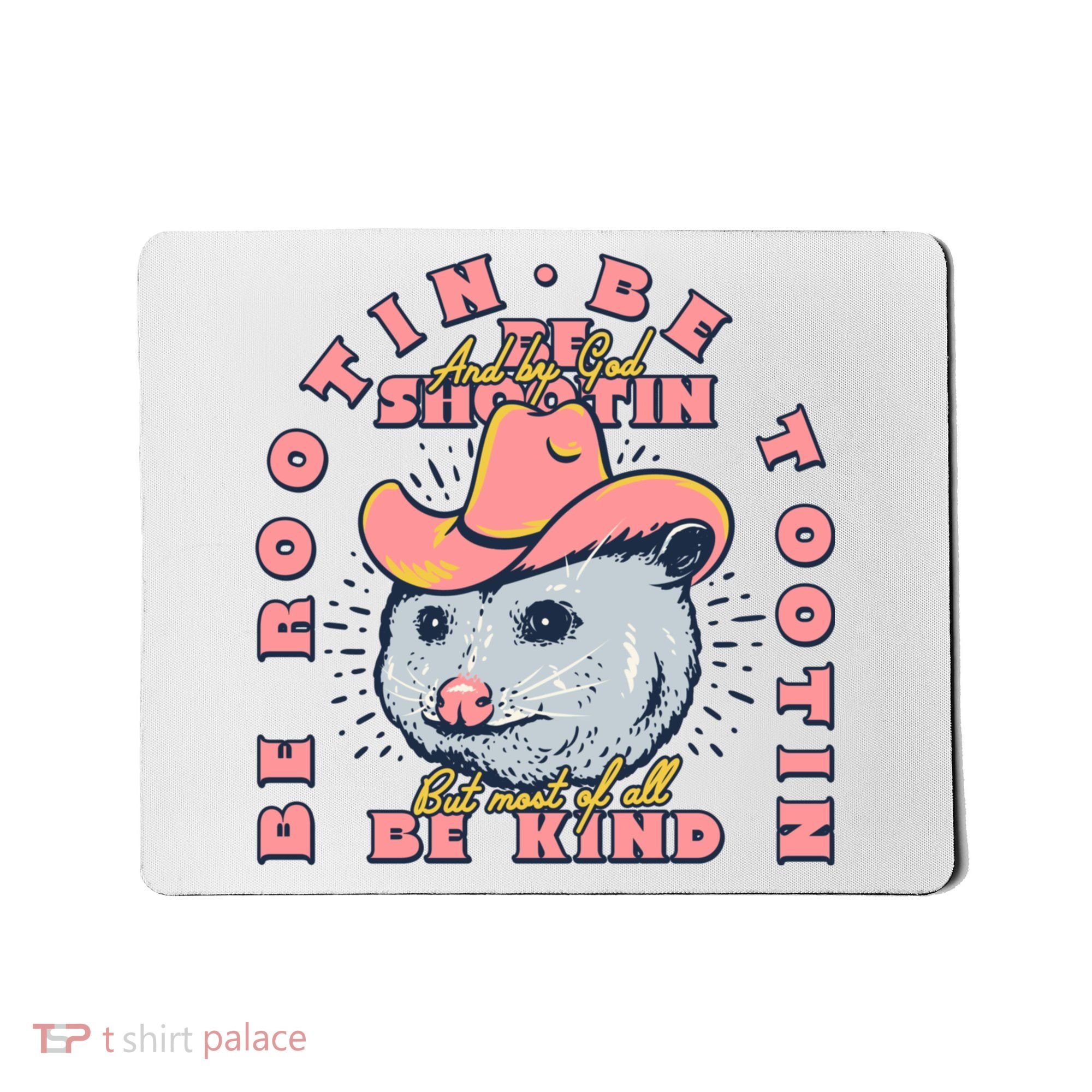 Rootin Tootin Cowboy Advice | Poss Possum Opossum Mousepad
