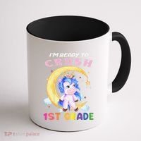 Ready To Crush 1st Grade Unicorn First Day Of School Coffee Mug thumb 1