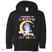 Ready To Crush 1st Grade Unicorn First Day Of School Toddler Hoodie thumb 0