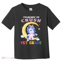 Ready To Crush 1st Grade Unicorn First Day Of School Toddler T-Shirt thumb 0