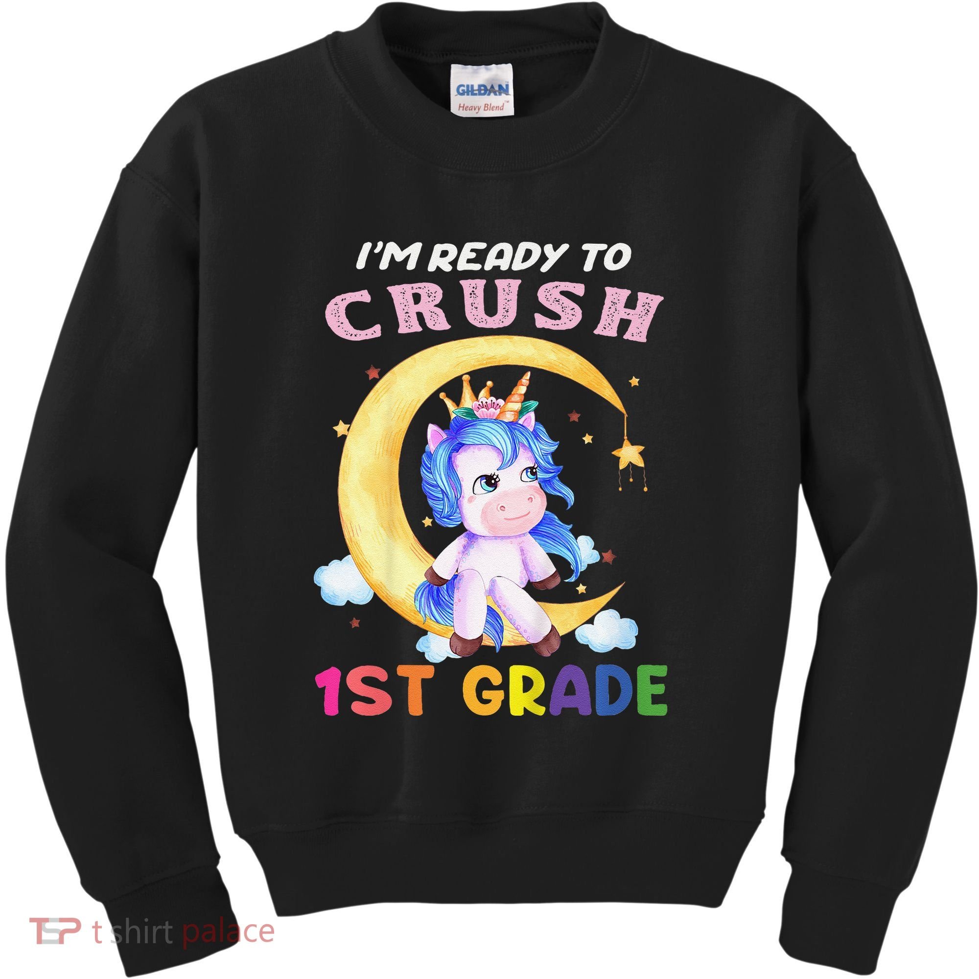 Ready To Crush 1st Grade Unicorn First Day Of School Kids Sweatshirt