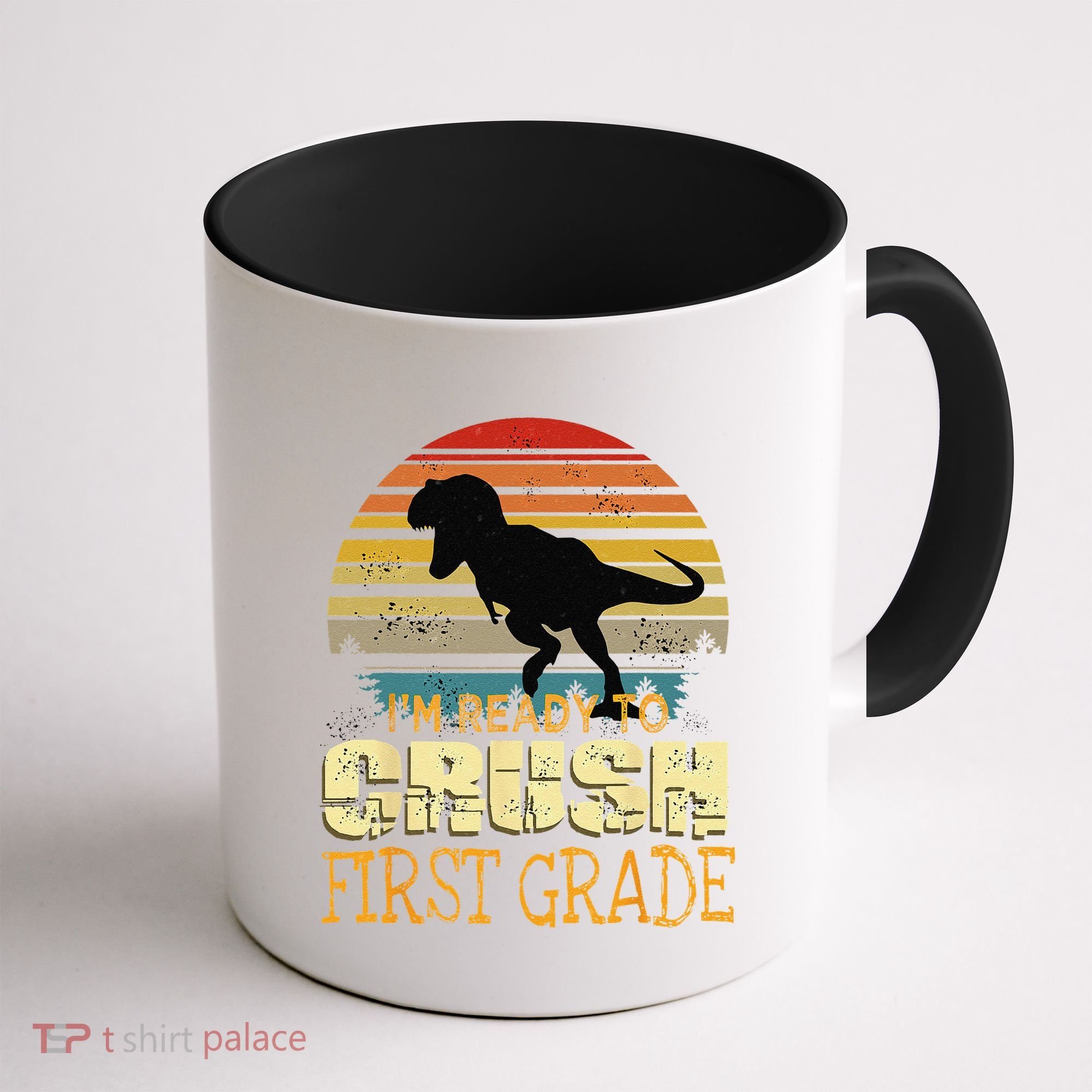 Ready To Crush First Grade 1st Day Of School Dinosaur Gift Coffee Mug