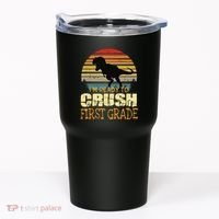 Ready To Crush First Grade 1st Day Of School Dinosaur Gift Tumbler thumb 0