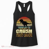 Ready To Crush First Grade 1st Day Of School Dinosaur Gift Women's Tank Top thumb 0