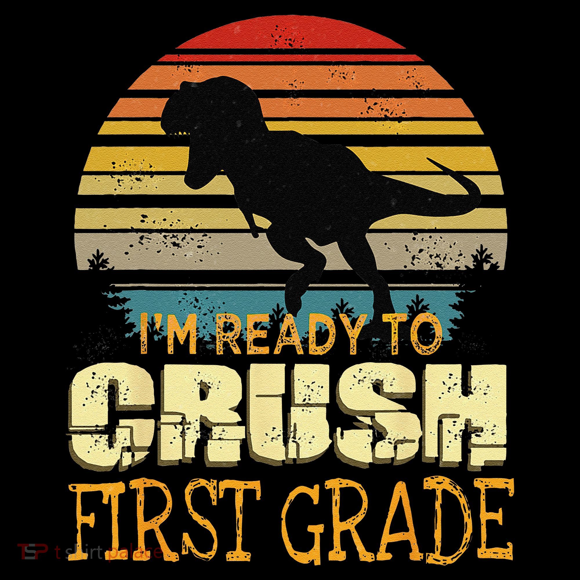 Ready To Crush First Grade 1st Day Of School Dinosaur Gift Baby Bodysuit