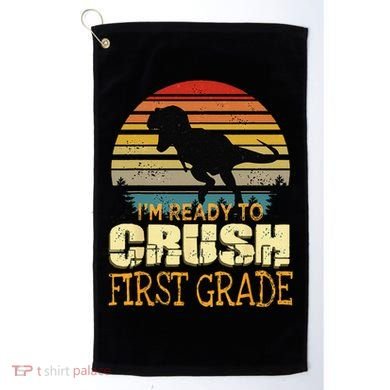 Ready To Crush First Grade 1st Day Of School Dinosaur Gift Golf Towel