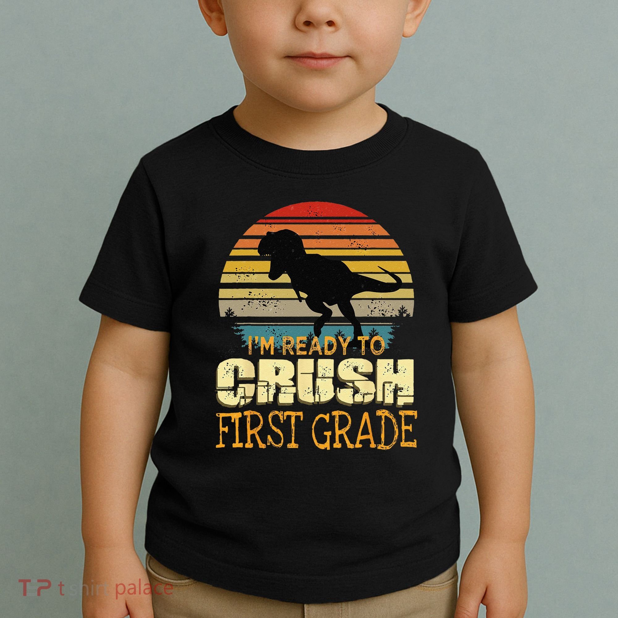 Ready To Crush First Grade 1st Day Of School Dinosaur Gift Toddler T-Shirt