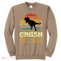 Ready To Crush First Grade 1st Day Of School Dinosaur Gift Sweatshirt thumb 0