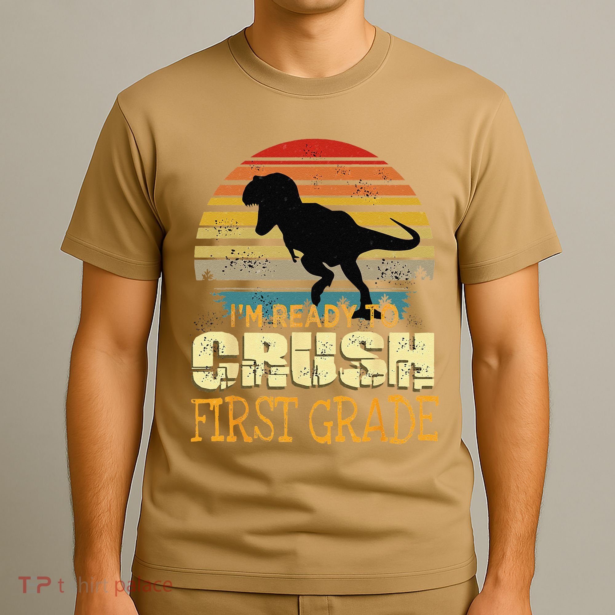 Ready To Crush First Grade 1st Day Of School Dinosaur Gift T-Shirt