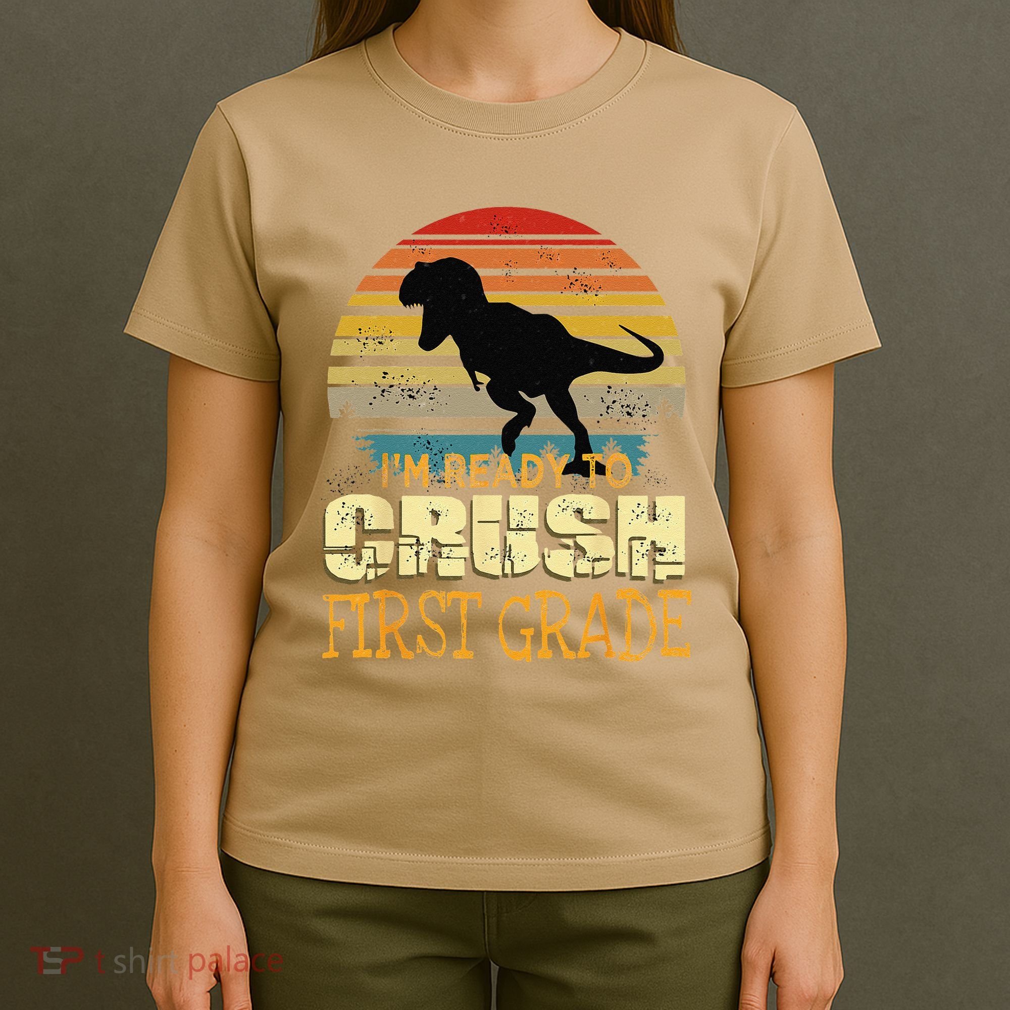 Ready To Crush First Grade 1st Day Of School Dinosaur Gift T-Shirt