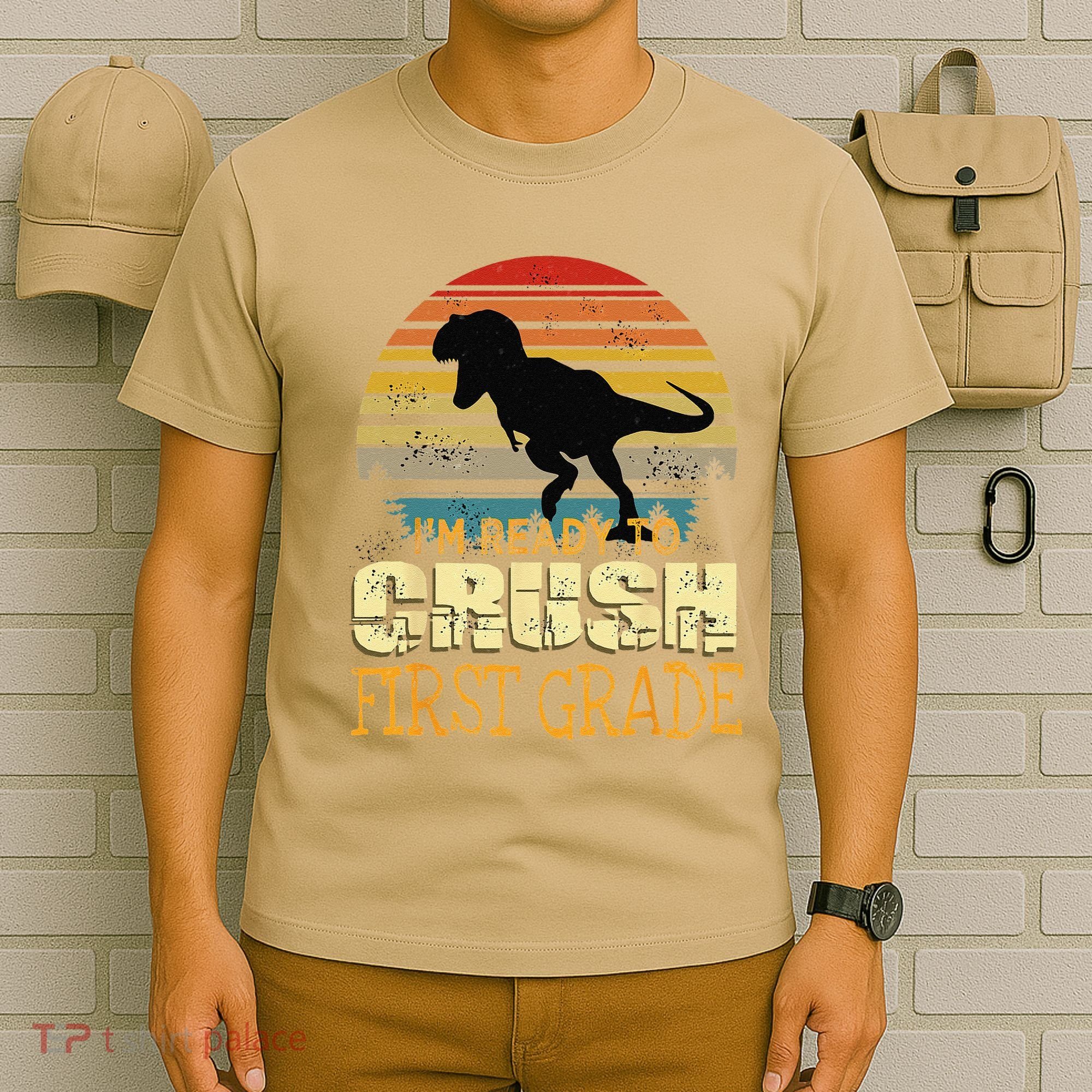 Ready To Crush First Grade 1st Day Of School Dinosaur Gift T-Shirt