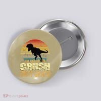 Ready To Crush First Grade 1st Day Of School Dinosaur Gift Button thumb 0