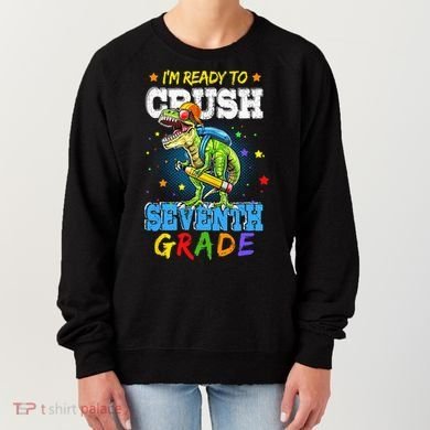 Ready To Crush Seventh Grade Dinosaur T Rex Back to School Women's Sweatshirt