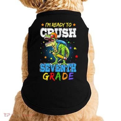 Ready To Crush Seventh Grade Dinosaur T Rex Back to School Doggie Tank