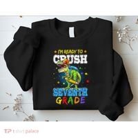 Ready To Crush Seventh Grade Dinosaur T Rex Back to School Sweatshirt thumb 2