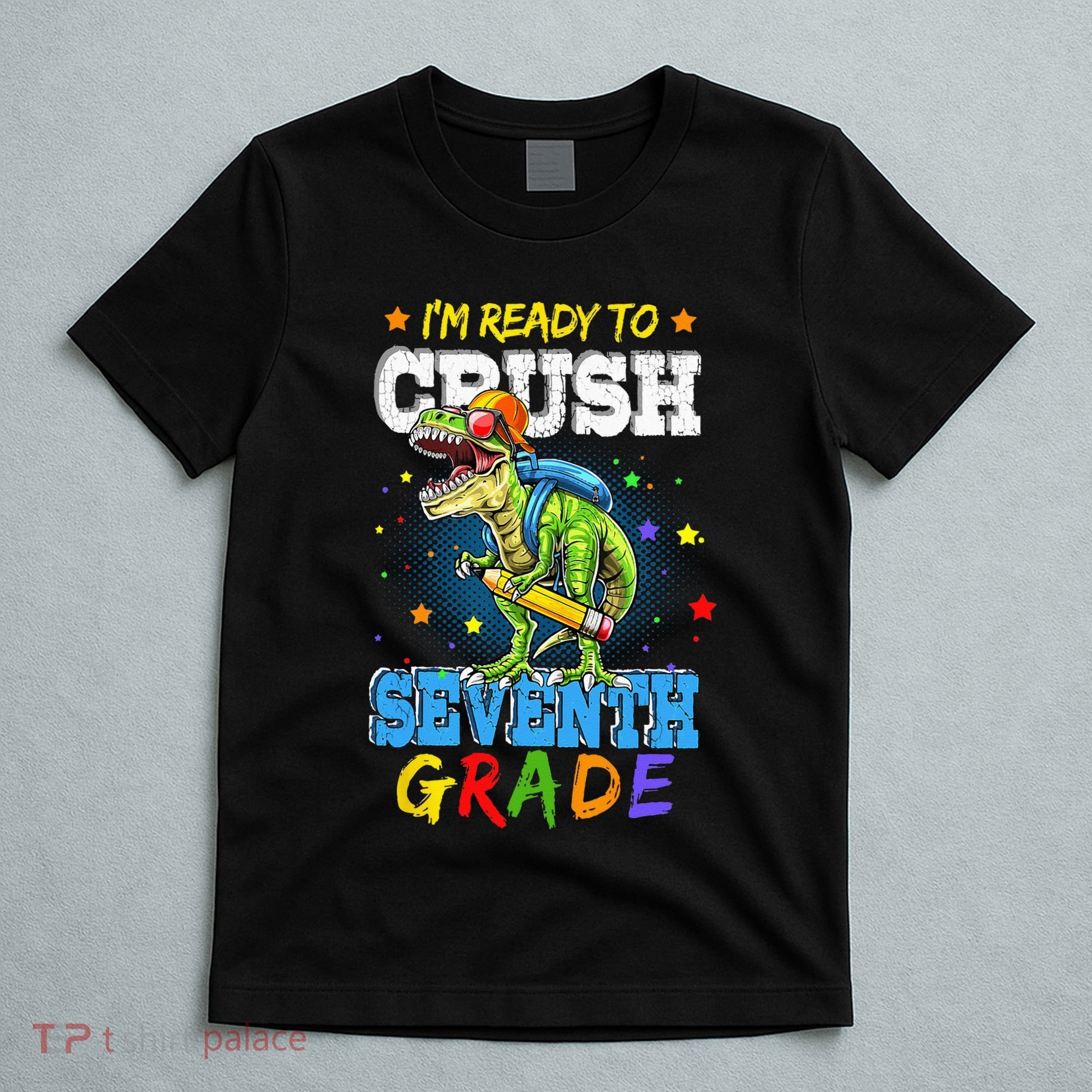 Ready To Crush Seventh Grade Dinosaur T Rex Back to School T-Shirt