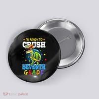 Ready To Crush Seventh Grade Dinosaur T Rex Back to School Button thumb 0