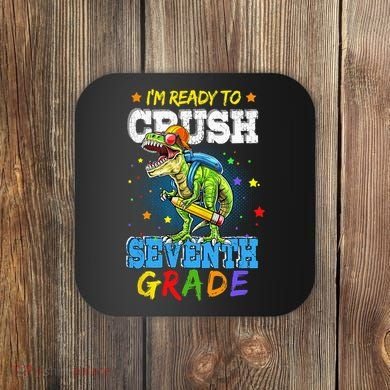 Ready To Crush Seventh Grade Dinosaur T Rex Back to School Coaster
