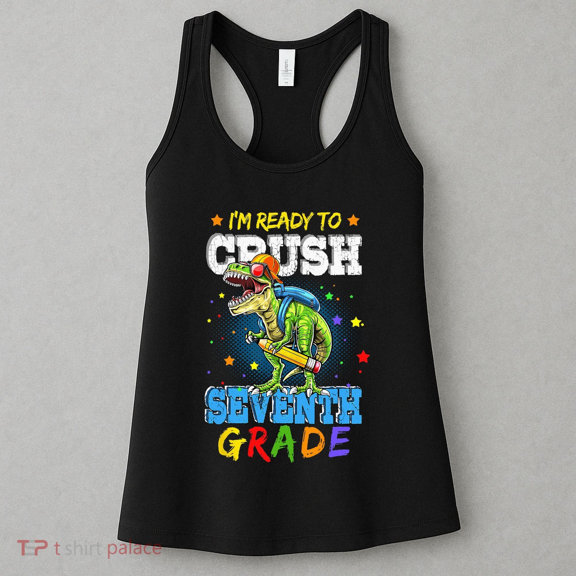 Ready To Crush Seventh Grade Dinosaur T Rex Back to School Women's Tank Top