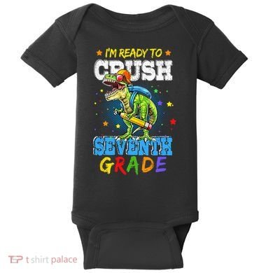 Ready To Crush Seventh Grade Dinosaur T Rex Back to School Baby Bodysuit