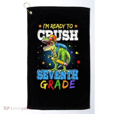 Ready To Crush Seventh Grade Dinosaur T Rex Back to School Golf Towel