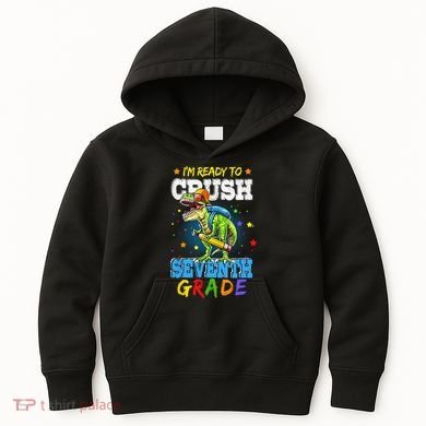 Ready To Crush Seventh Grade Dinosaur T Rex Back to School Kids Hoodie