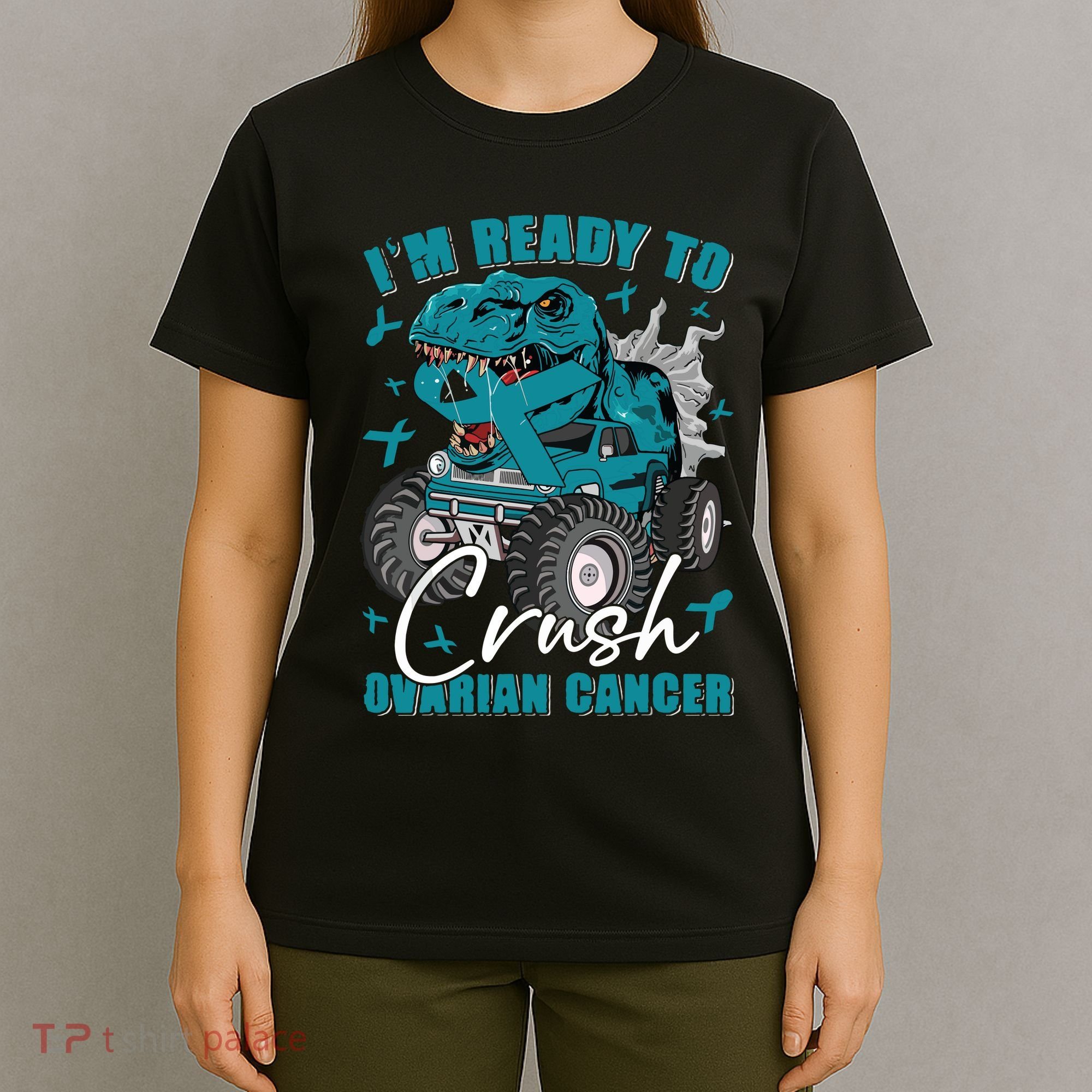 Ready To Crush Ovarian Cancer Awareness T Rex Monster Truck T-Shirt