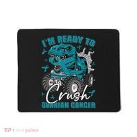 Ready To Crush Ovarian Cancer Awareness T Rex Monster Truck Mousepad thumb 0