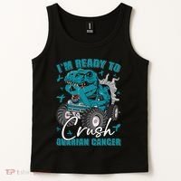 Ready To Crush Ovarian Cancer Awareness T Rex Monster Truck Tank Top thumb 2
