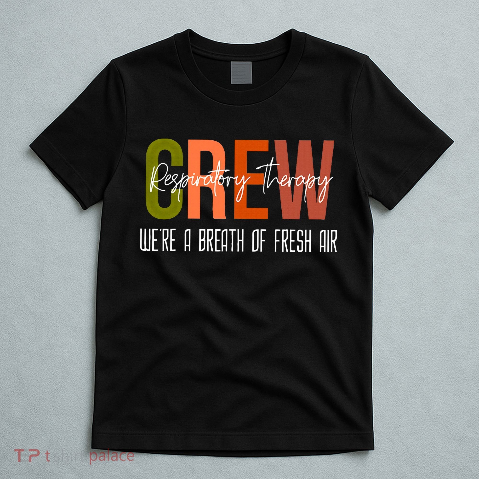 Respiratory Therapist Crew Pulmonary T-Shirt