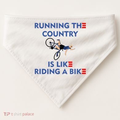 Running The Country Is Like Riding A Bike Biden Falling Meme USA-Made Doggie Bandana