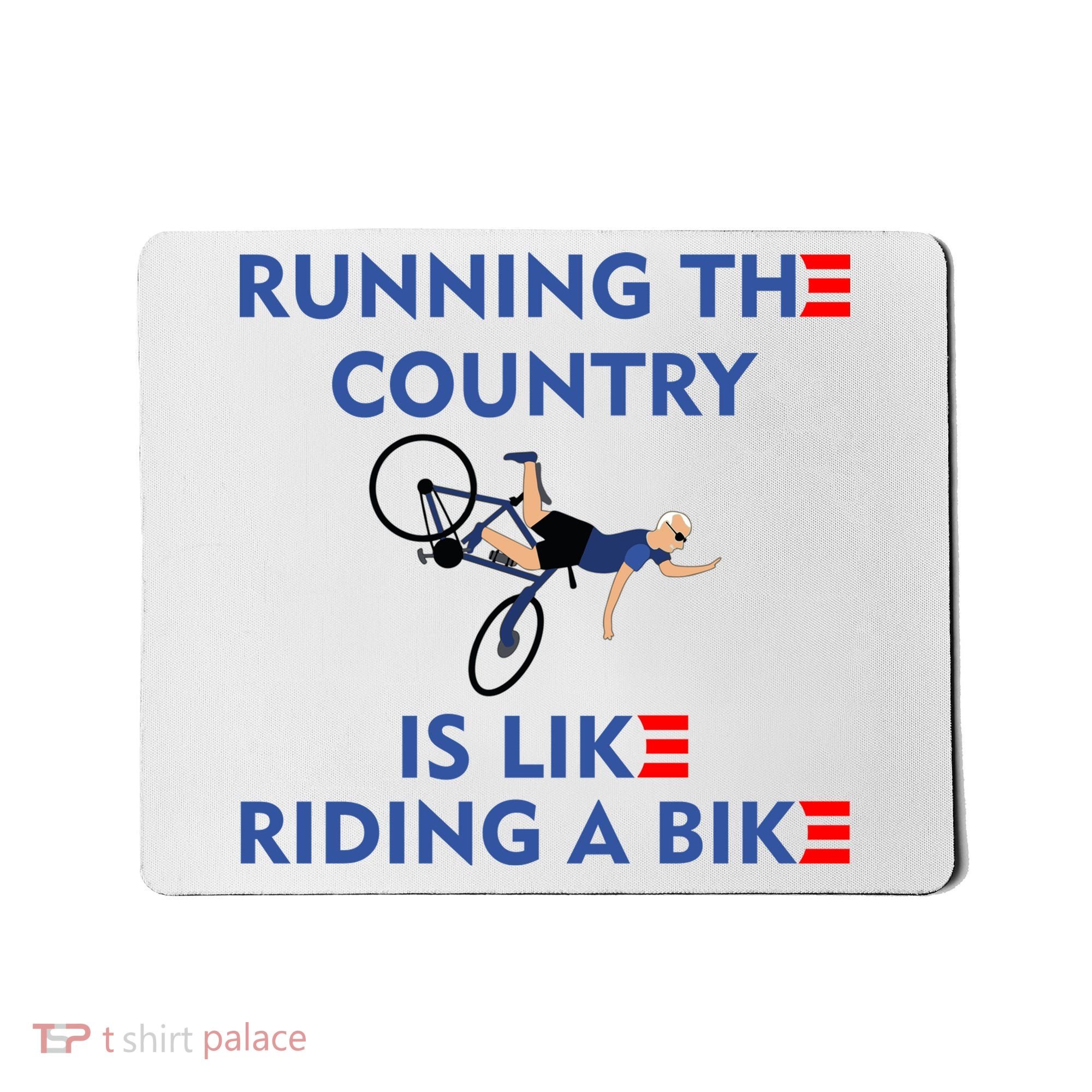 Running The Country Is Like Riding A Bike Biden Falling Meme Mousepad
