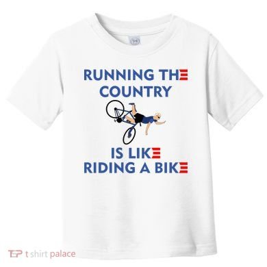 Running The Country Is Like Riding A Bike Biden Falling Meme Toddler T-Shirt
