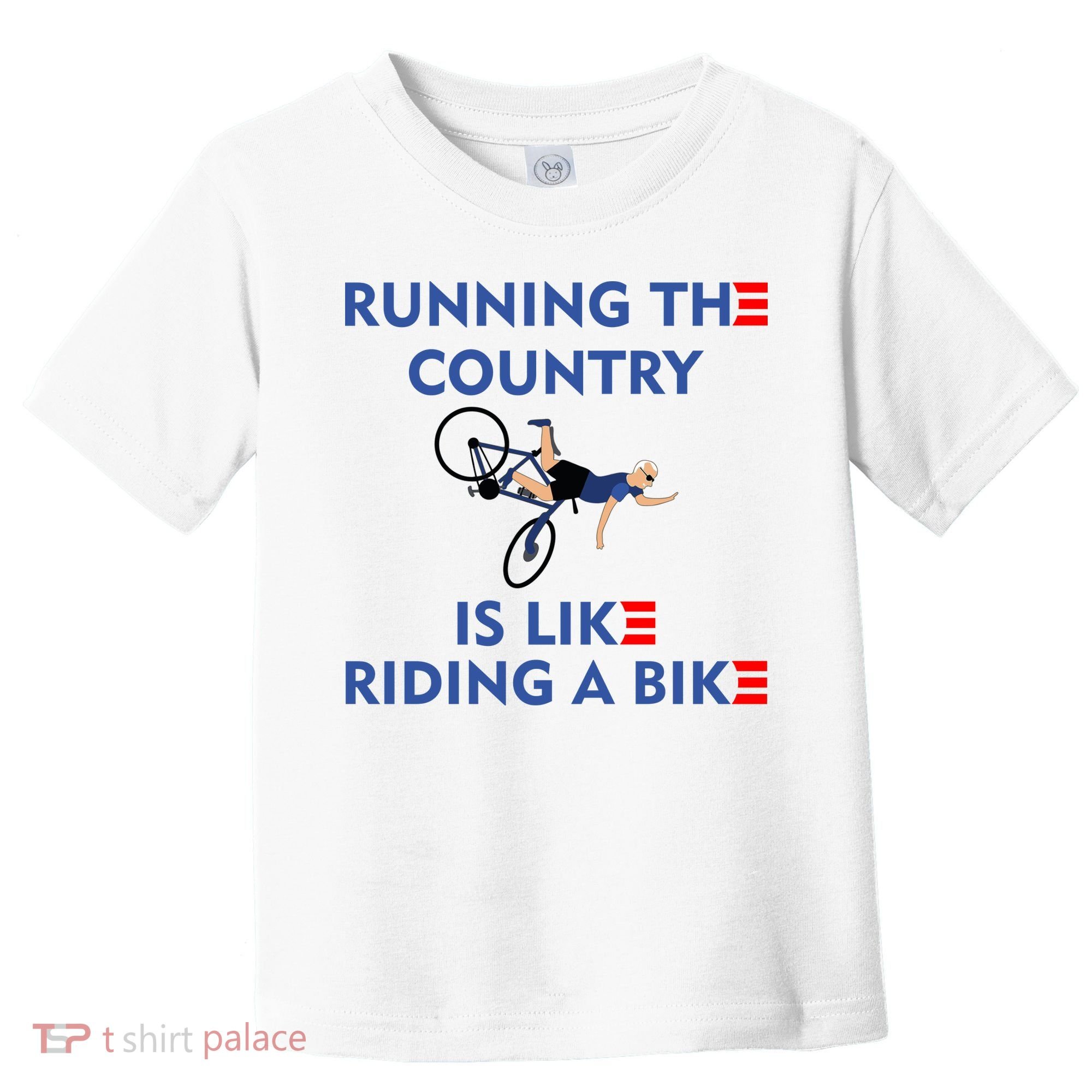 Running The Country Is Like Riding A Bike Biden Falling Meme Toddler T-Shirt