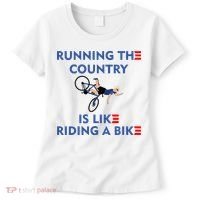 Running The Country Is Like Riding A Bike Biden Falling Meme Women's T-Shirt thumb 0