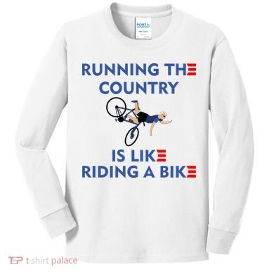 Running The Country Is Like Riding A Bike Biden Falling Meme Kids Long Sleeve Shirt