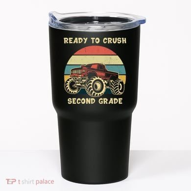 Ready To Crush Second Grade Back To School Tumbler